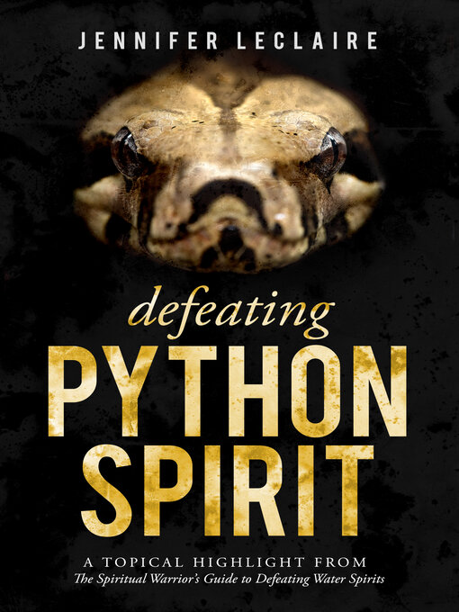Title details for Defeating Python Spirit by Jennifer LeClaire - Available